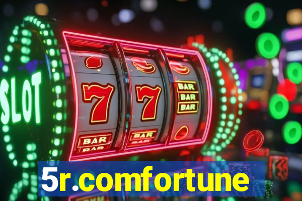 5r.comfortune