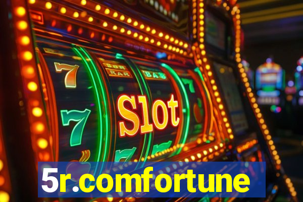 5r.comfortune
