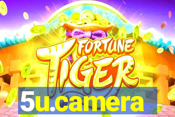 5u.camera