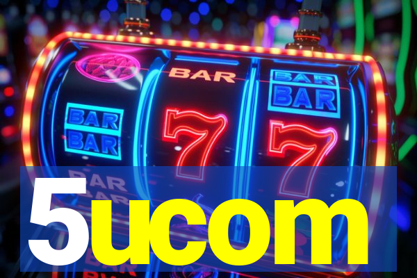 5ucom