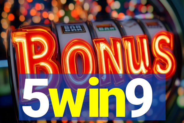 5win9