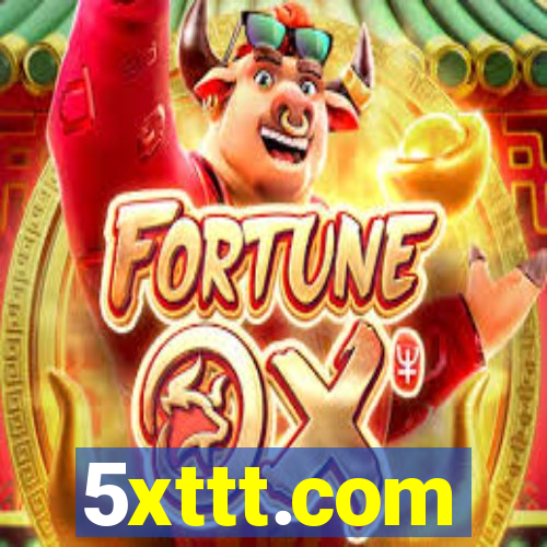 5xttt.com