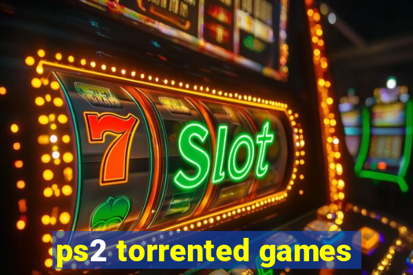 ps2 torrented games