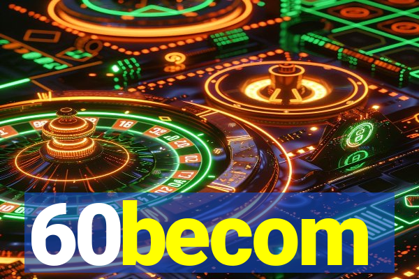 60becom