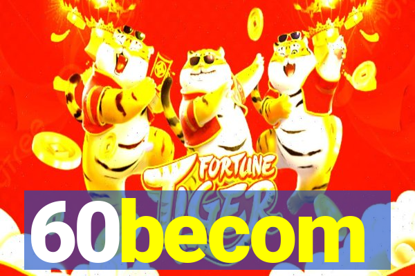 60becom