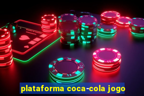 plataforma coca-cola jogo