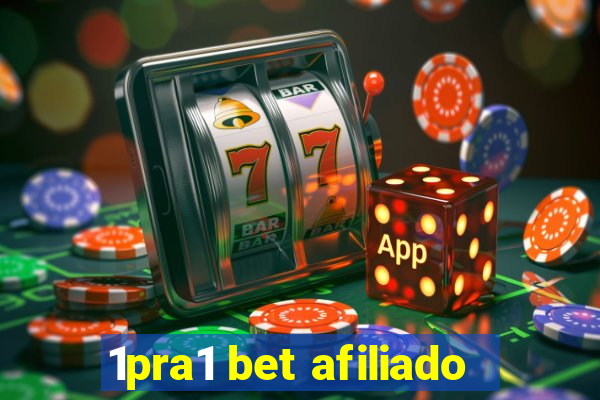 1pra1 bet afiliado