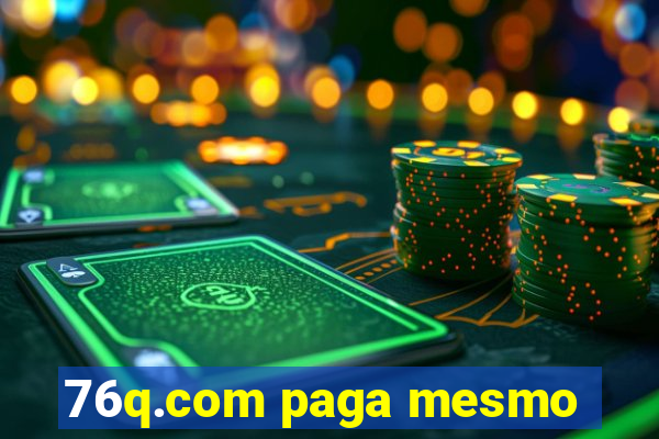 76q.com paga mesmo