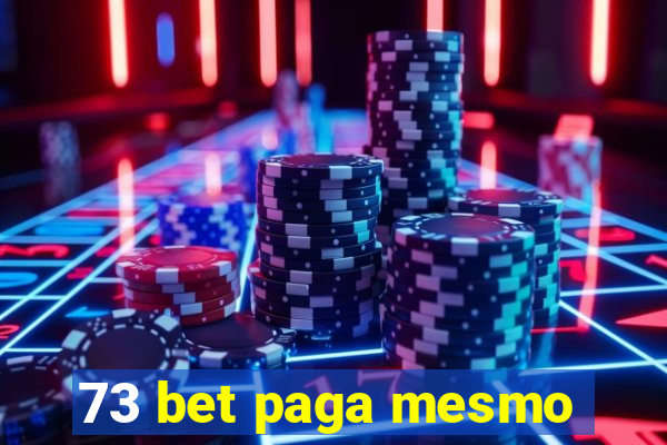 73 bet paga mesmo