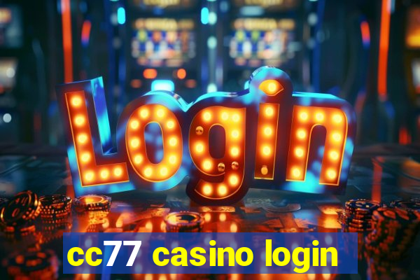 cc77 casino login