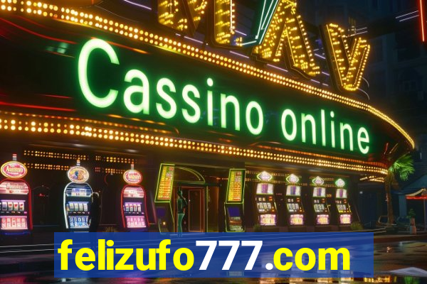 felizufo777.com