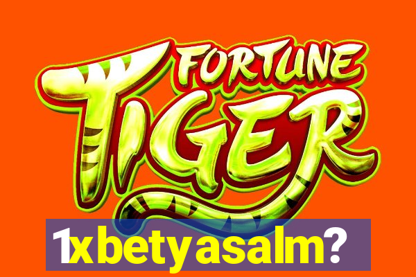 1xbetyasalm?