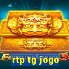rtp tg jogo