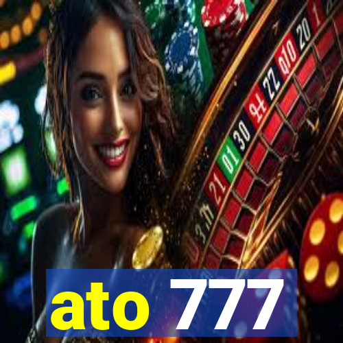 ato 777
