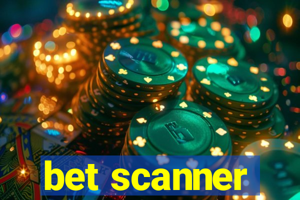 bet scanner