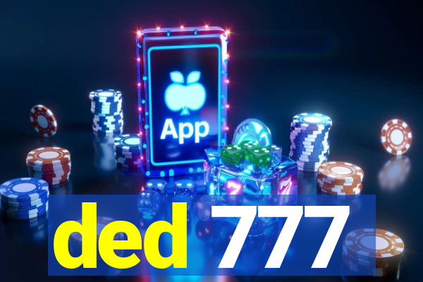 ded 777