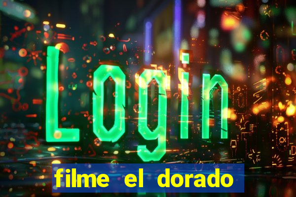 filme el dorado (1966 dublado download)