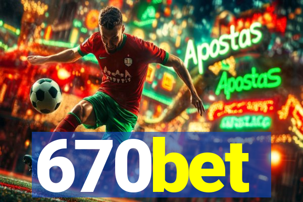 670bet