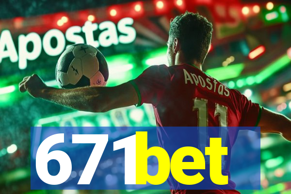 671bet