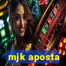 mjk aposta