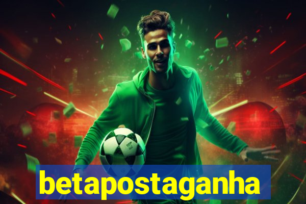 betapostaganha