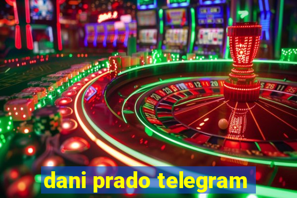 dani prado telegram