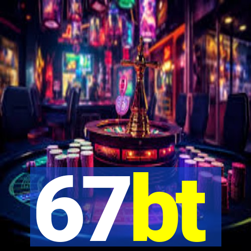 67bt