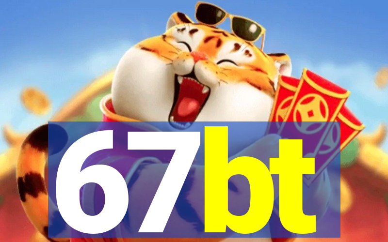 67bt