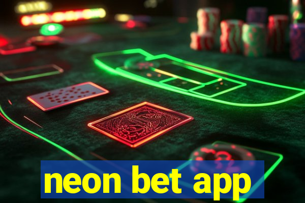 neon bet app