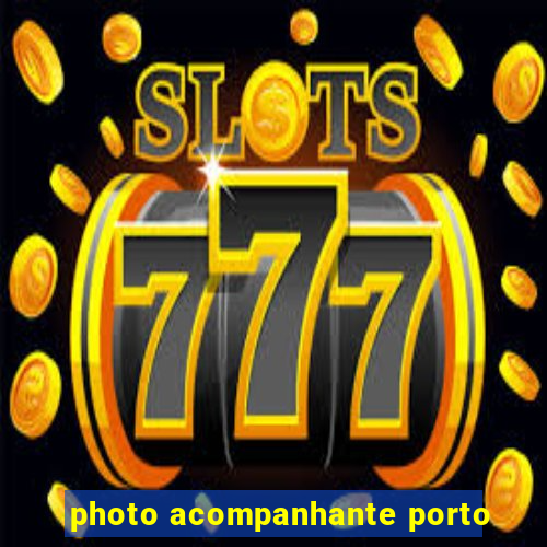 photo acompanhante porto