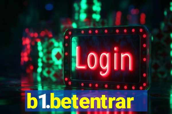 b1.betentrar