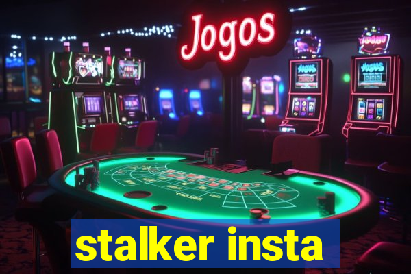 stalker insta