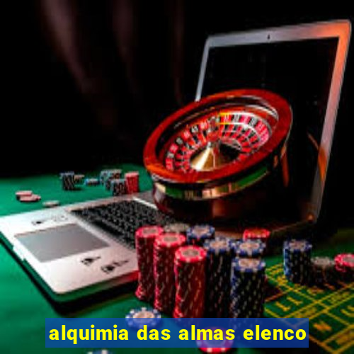 alquimia das almas elenco