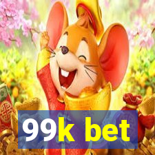 99k bet
