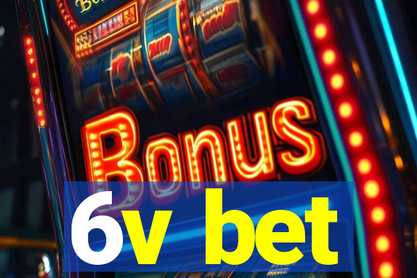 6v bet