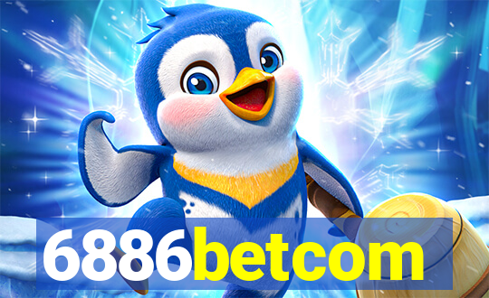 6886betcom