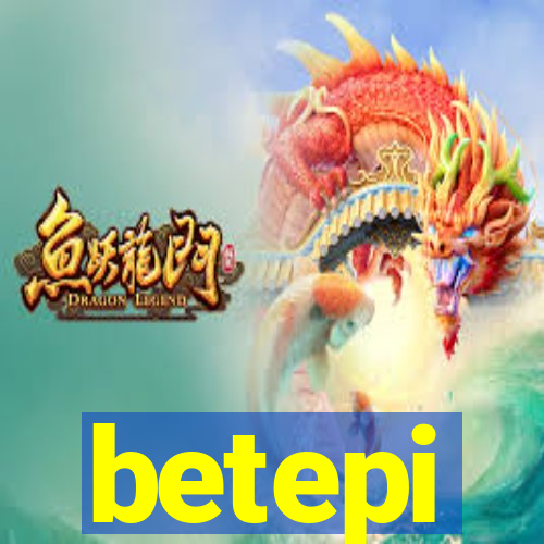 betepi