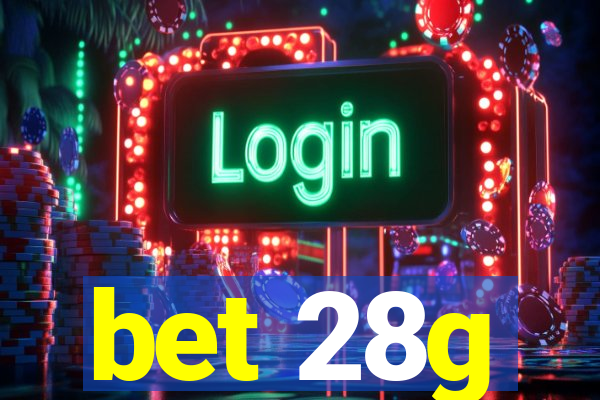 bet 28g