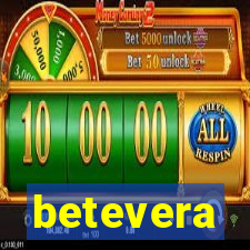 betevera