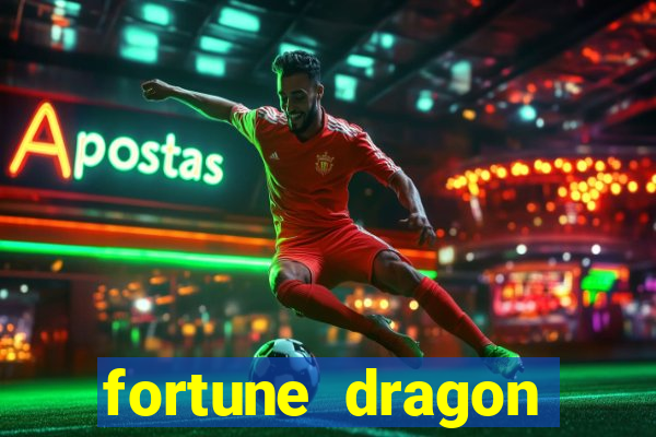 fortune dragon ganho certo
