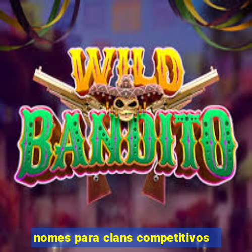 nomes para clans competitivos