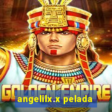 angelilx.x pelada