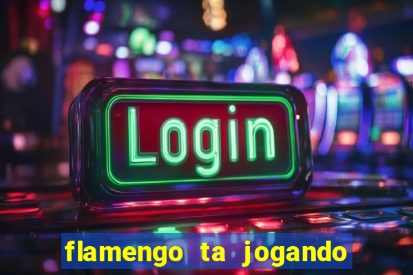 flamengo ta jogando em qual canal