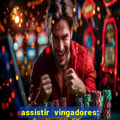 assistir vingadores: ultimato filme completo dublado grátis