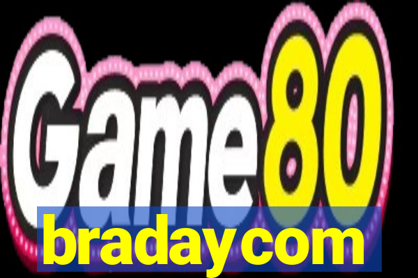 bradaycom