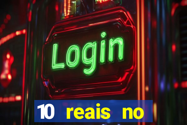 10 reais no cadastro cassino sem depósito