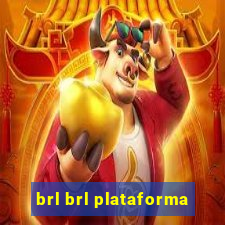 brl brl plataforma