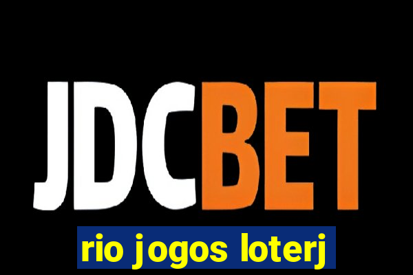rio jogos loterj