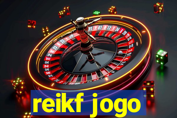 reikf jogo
