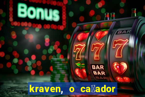 kraven, o ca莽ador filme completo dublado download